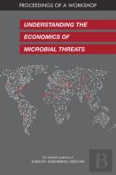 Understanding The Economics Of Microbial Threats