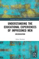 Understanding The Educational Experiences Of Imprisoned Men