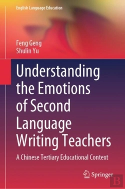 Bertrand.pt - Understanding The Emotions Of Second Language Writing Teachers