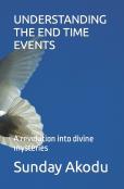 Understanding The End Time Events