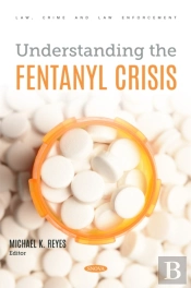 Understanding The Fentanyl Crisis