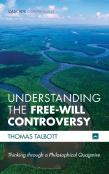 Understanding The Free-Will Controversy