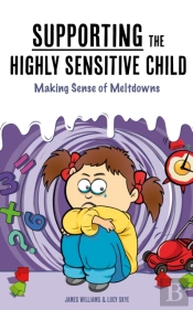 Understanding The Highly Sensitive Child