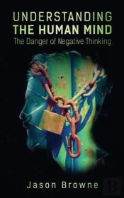Understanding The Human Mind The Danger