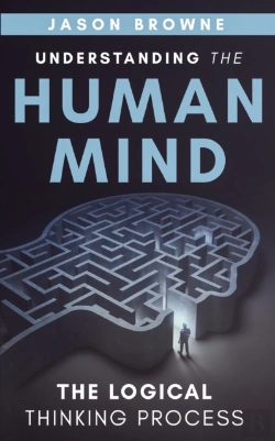 Bertrand.pt - Understanding The Human Mind The Logical Thinking Process
