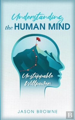 Bertrand.pt - Understanding The Human Mind Unstoppable Willpower