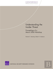 Understanding The Insider Threat