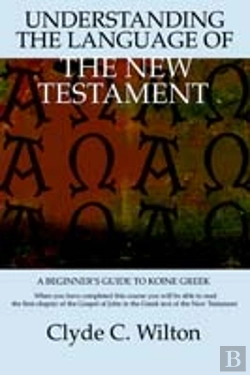 Bertrand.pt - Understanding The Language Of The New Testament