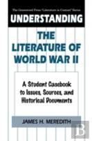 Understanding The Literature Of World War Ii