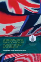 Understanding The Location Of Foreign Direct Investment