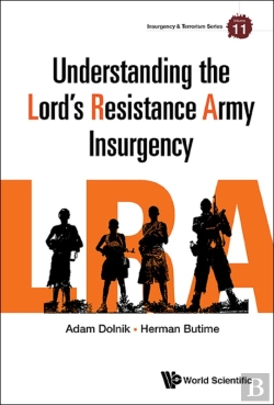 Bertrand.pt - Understanding The Lord'S Resistance Army Insurgency