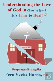 Understanding The Love Of God In Church Hurt