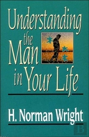 Understanding The Man In Your Life