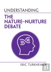 Understanding The Nature-Nurture Debate