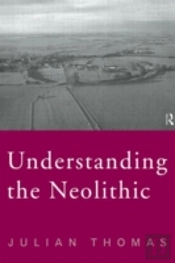 Understanding The Neolithic