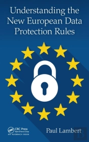 Understanding The New European Data Protection Rules