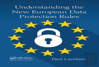 Understanding The New European Data Protection Rules