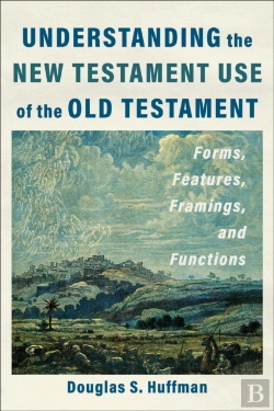 Bertrand.pt - Understanding The New Testament Use Of The Old Testament