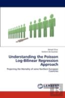 Understanding The Poisson Log-Bilinear Regression Approach