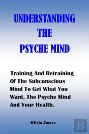 Understanding The Psyche Mind