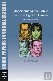 Understanding The Public Sector In Egyptian Cinema: A State Venture