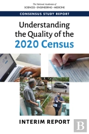 Understanding The Quality Of The 2020 Census