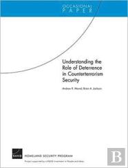 Understanding The Role Of Deterrence In Counterterrorism Security