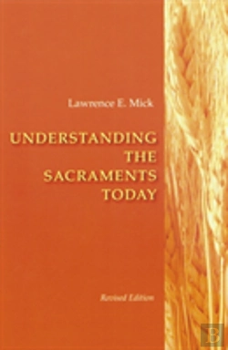 Bertrand.pt - Understanding The Sacraments Today