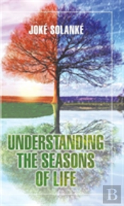 Understanding The Seasons Of Life