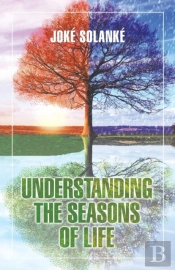 Understanding The Seasons Of Life