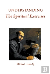 Understanding The Spiritual Exercises