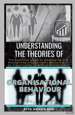 Bertrand.pt - Understanding The Theories Of Organisational Behaviour