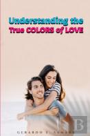 Understanding The True Colors  Of Love
