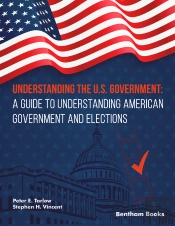 Understanding The U.S. Government: A Guide To Understanding American Government And Elections