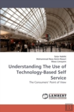 Bertrand.pt - Understanding The Use Of Technology-Based Self Service