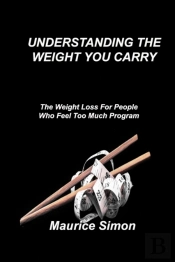 Understanding The Weight You Carry