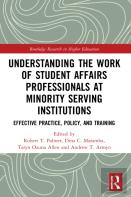 Understanding The Work Of Student Affairs Professionals At Minority Serving Institutions