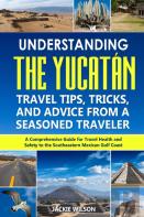 Understanding The Yucatan