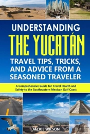 Understanding The Yucatan