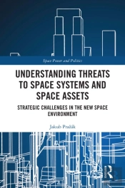 Understanding Threats To Space Systems And Space Assets