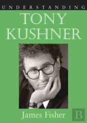 Understanding Tony Kushner