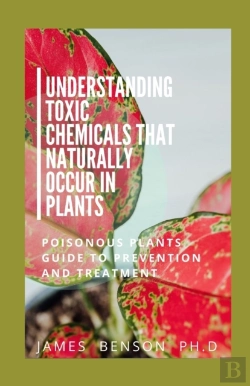 Bertrand.pt - Understanding Toxic Chemicals That Naturally Occur In Plants