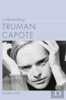 Understanding Truman Capote