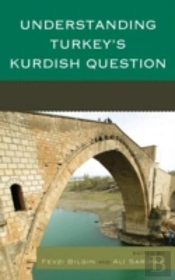Understanding Turkey'S Kurdish Question