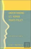 Understanding U.S. Human Rights Policy