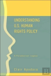 Understanding U.S. Human Rights Policy