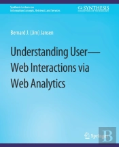 Understanding User-Web Interactions Via Web Analytics