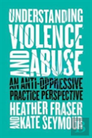 Understanding Violence And Abuse