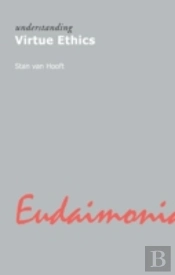 Understanding Virtue Ethics