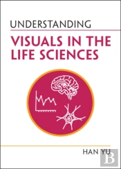 Understanding Visuals In The Life Sciences